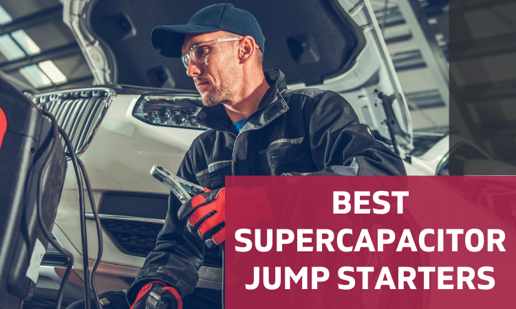15 Best Ultra/Super Capacitor (Battery less) Jump Starters 2023 – Start Your Car Instantly